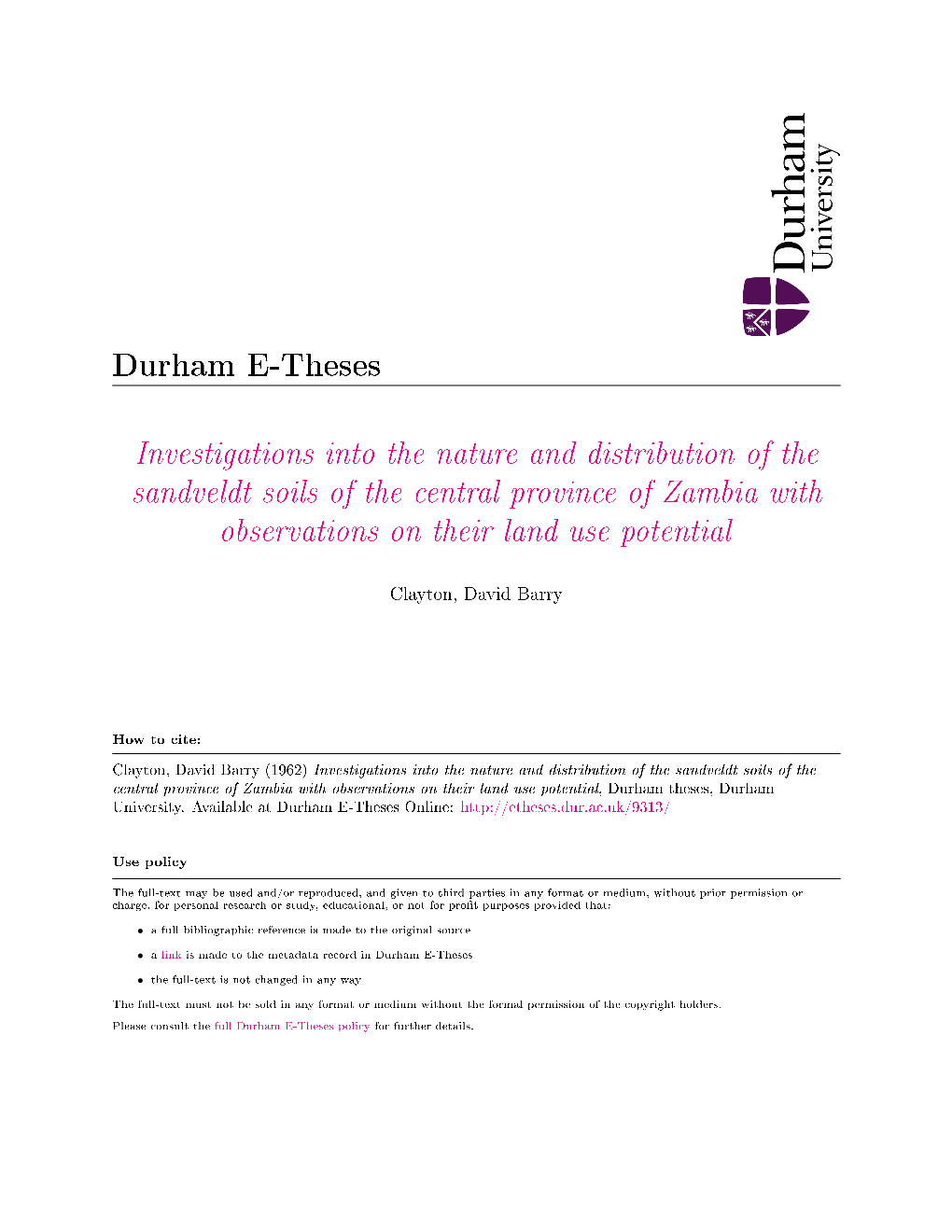 Investigations Into the Nature and Distribution of the Sandveldt Soils of the Central Province of Zambia with Observations on Their Land Use Potential