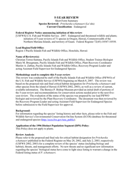 5-YEAR REVIEW Short Form Summary Species Reviewed: Pritchardia Schattaueri (Lo`Ulu) Current Classification: Endangered