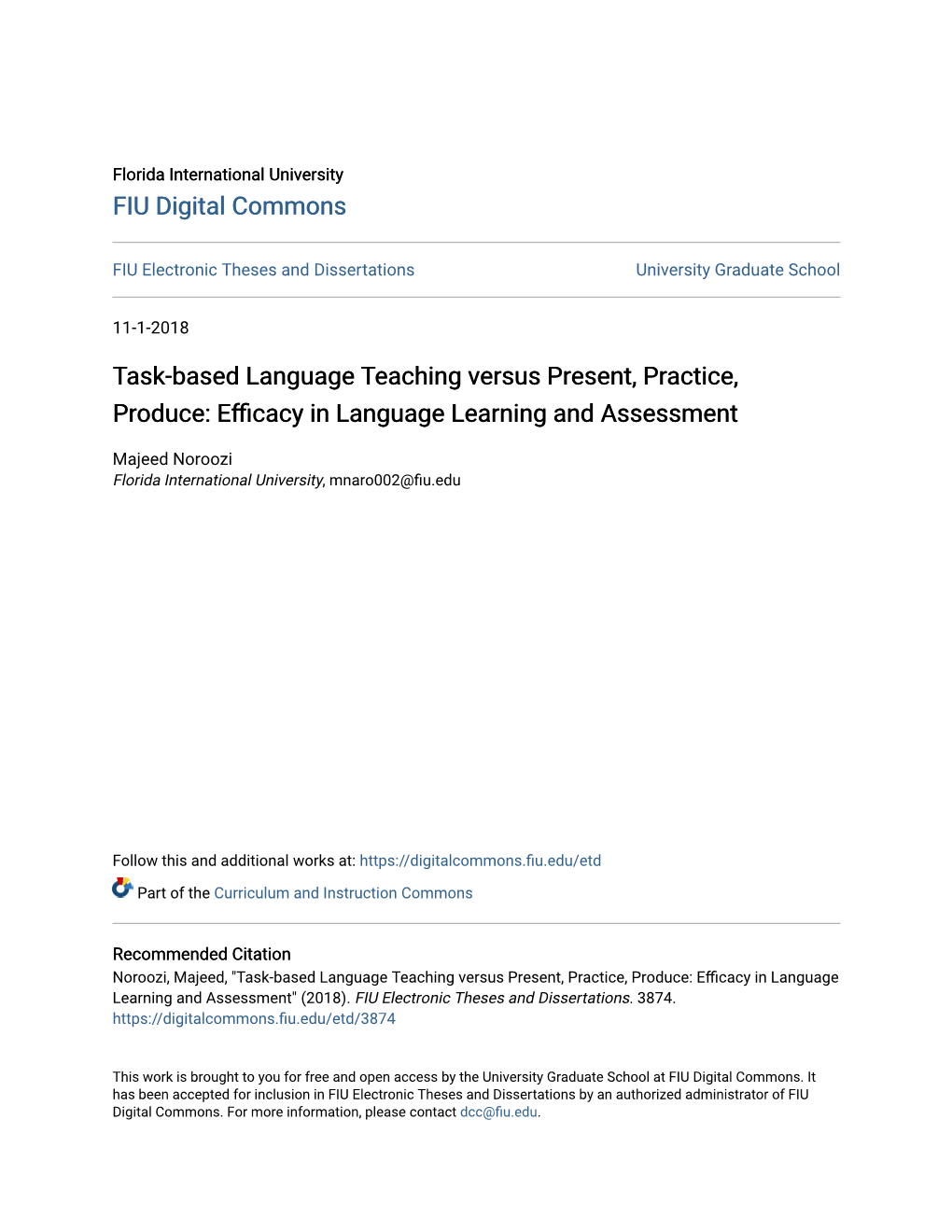 Task-Based Language Teaching Versus Present, Practice, Produce: Efficacy in Language Learning and Assessment