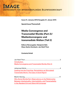 Media Convergence and Transmedial Worlds (Part 2)/ Medienkonvergenz Und Transmediale Welten (Teil 2)