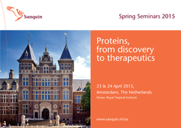 Proteins, from Discovery to Therapeutics