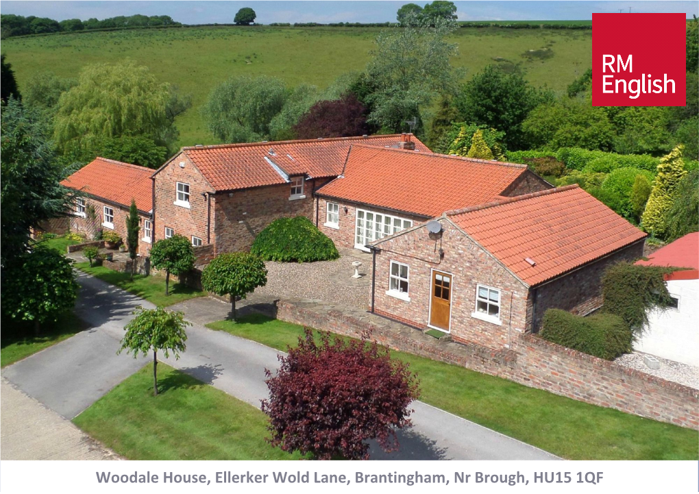 Woodale House, Ellerker Wold Lane, Brantingham, Nr Brough, HU15