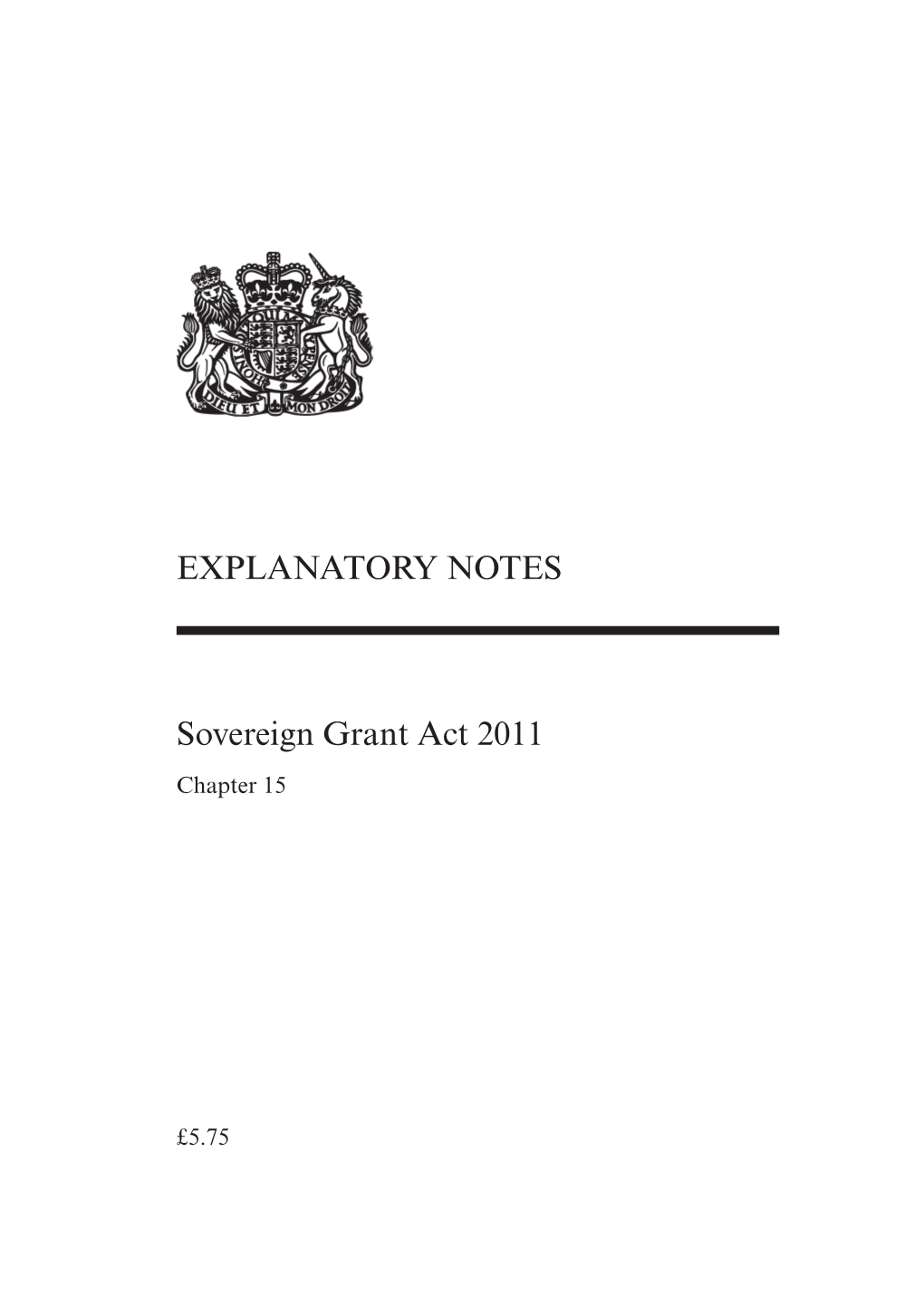 EXPLANATORY NOTES Sovereign Grant Act 2011