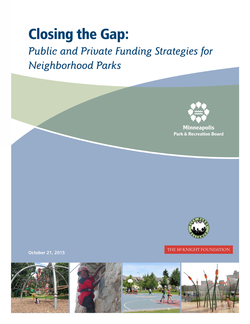 Closing the Gap: Public and Private Funding Strategies for Neighborhood Parks