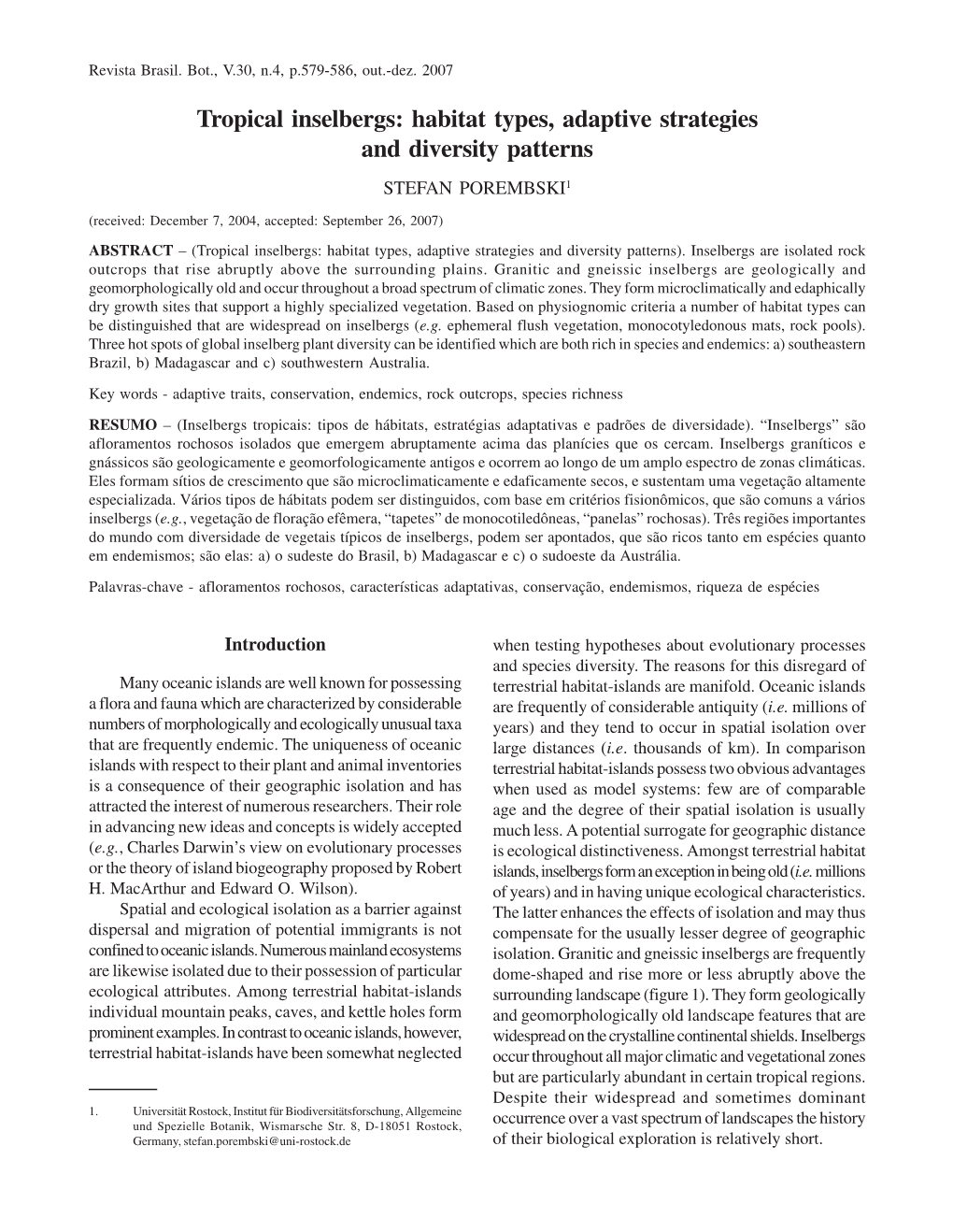 Tropical Inselbergs: Habitat Types, Adaptive Strategies and Diversity Patterns STEFAN POREMBSKI1