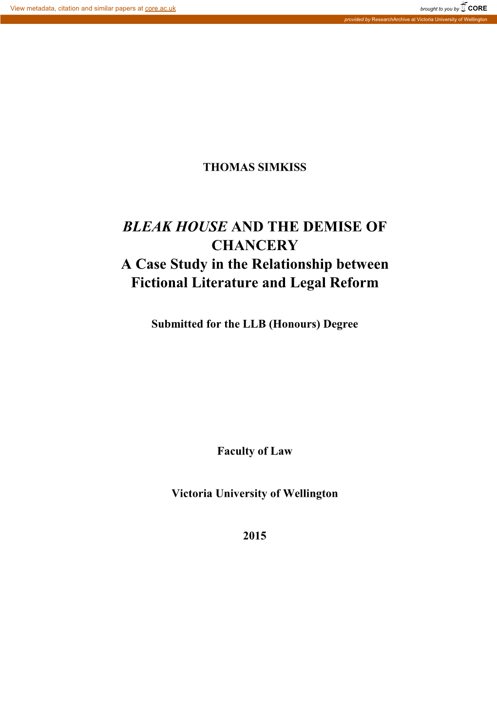 BLEAK HOUSE and the DEMISE of CHANCERY a Case Study in the Relationship Between Fictional Literature and Legal Reform