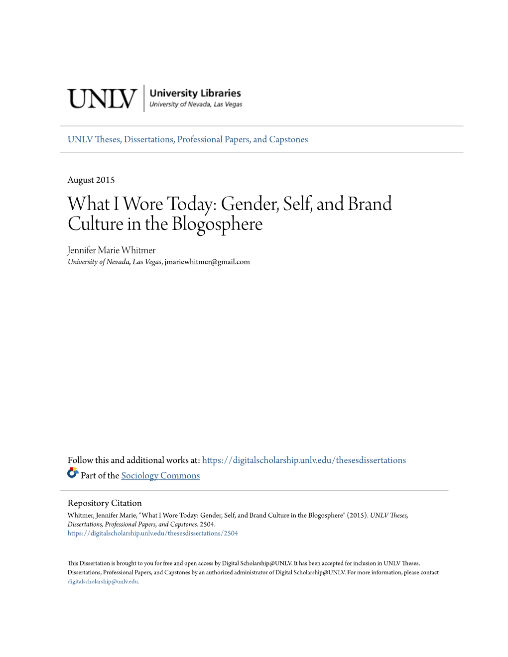 What I Wore Today: Gender, Self, and Brand Culture in the Blogosphere Jennifer Marie Whitmer University of Nevada, Las Vegas, Jmariewhitmer@Gmail.Com