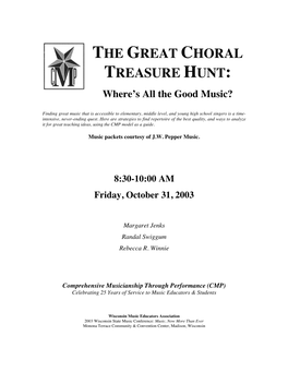 THE GREAT CHORAL TREASURE HUNT: Where’S All the Good Music?