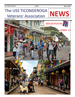 April 2018 the USS TICONDEROGA Veterans’ Association NEWS VOLUME 45 NO 2 REGISTER BY