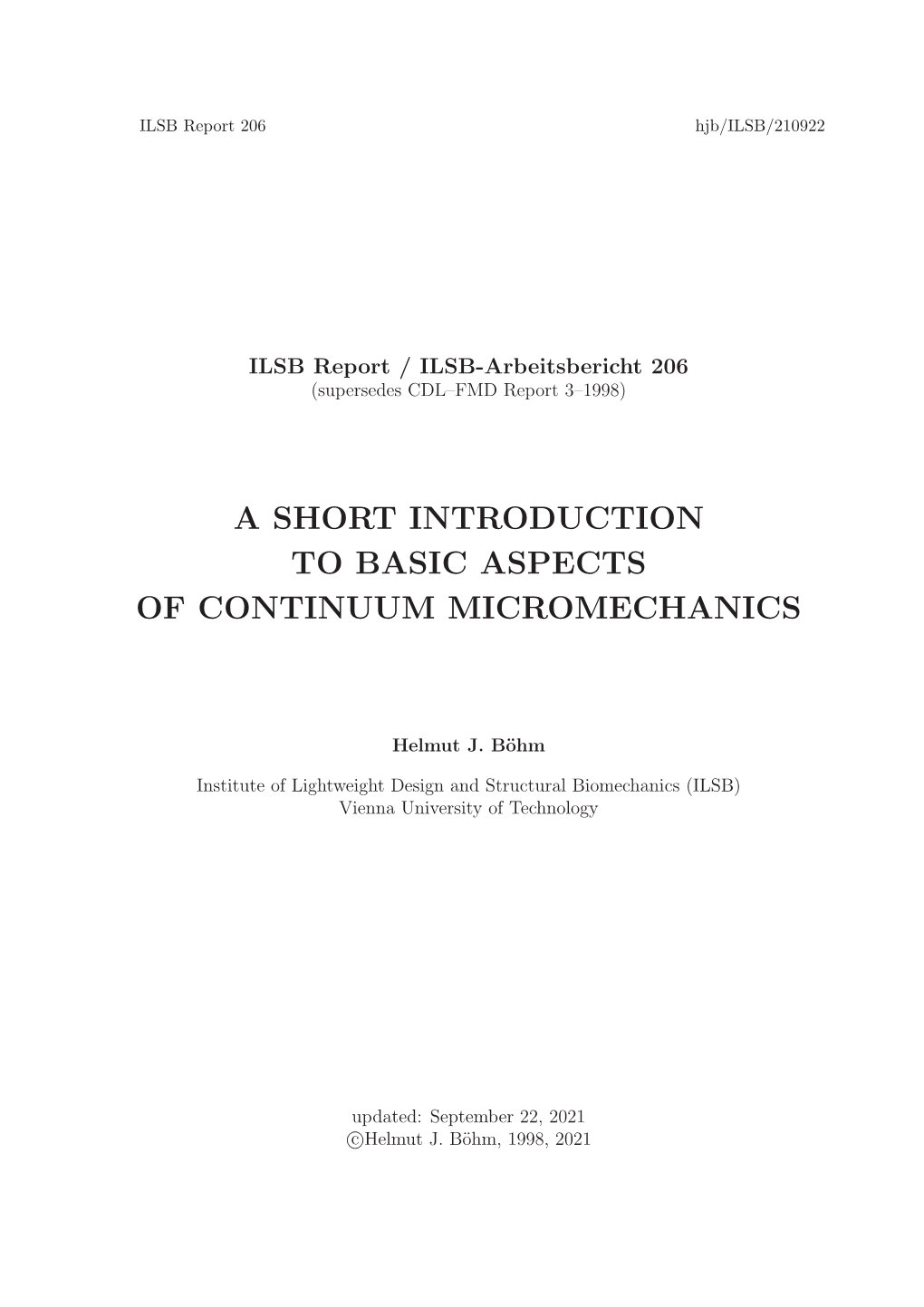 A Short Introduction to Basic Aspects of Continuum Micromechanics