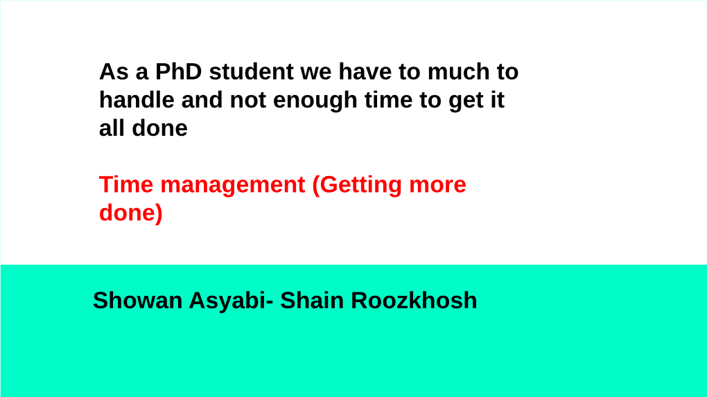 Showan Asyabi- Shain Roozkhosh Time Management Techniques