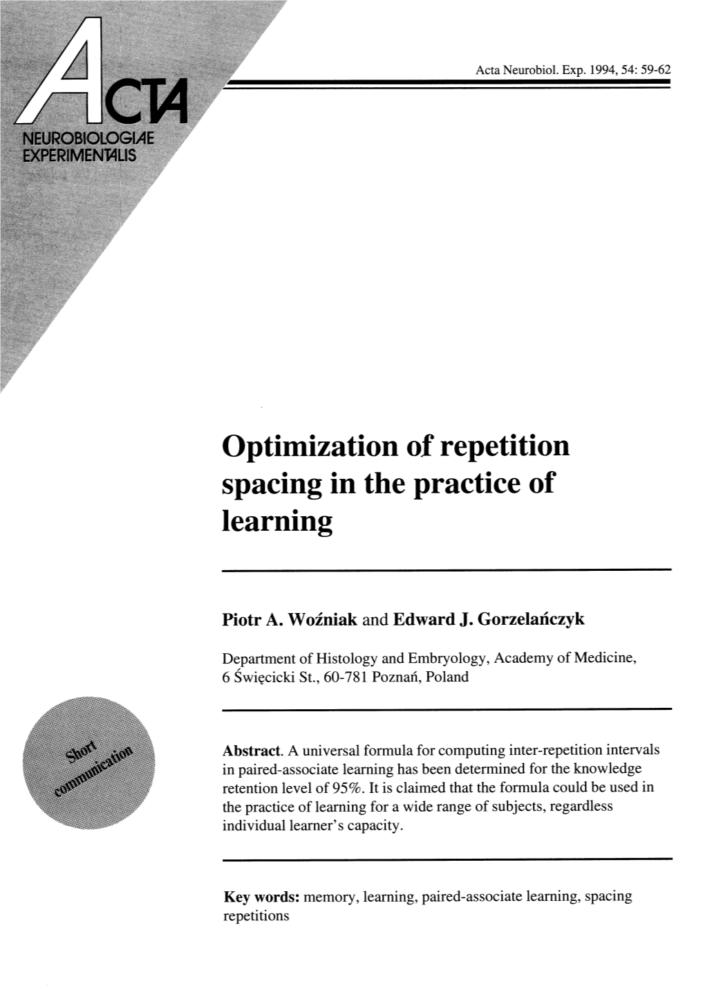 Optimization of Repetition Spacing in the Practice of Learning