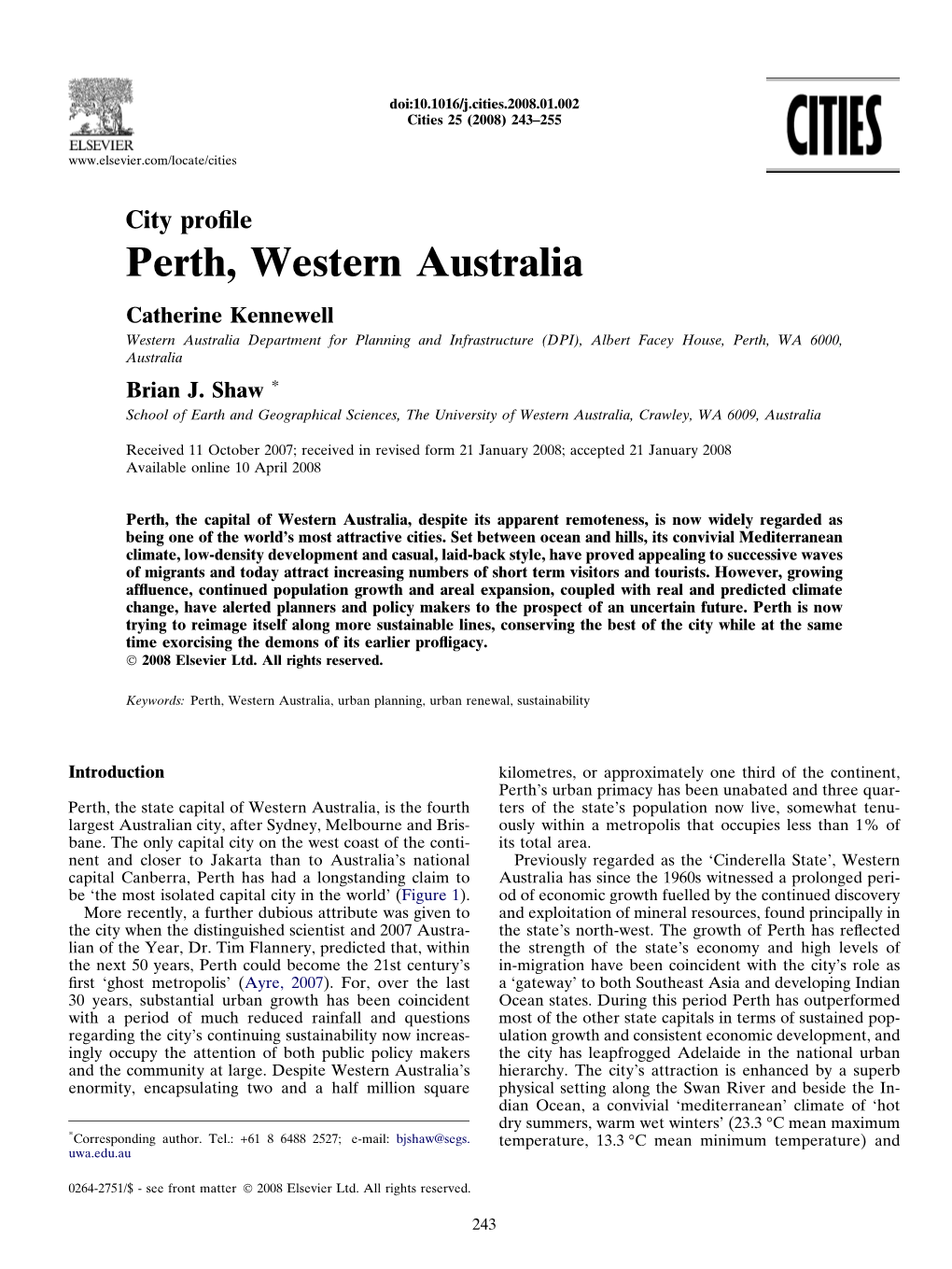 Perth, Western Australia Catherine Kennewell Western Australia Department for Planning and Infrastructure (DPI), Albert Facey House, Perth, WA 6000, Australia Brian J