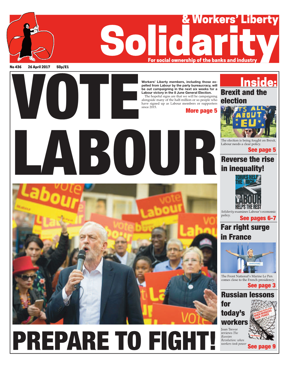 Inside: Be out Campaigning in the Next Six Weeks for a Labour Victory in the 8 June General Election