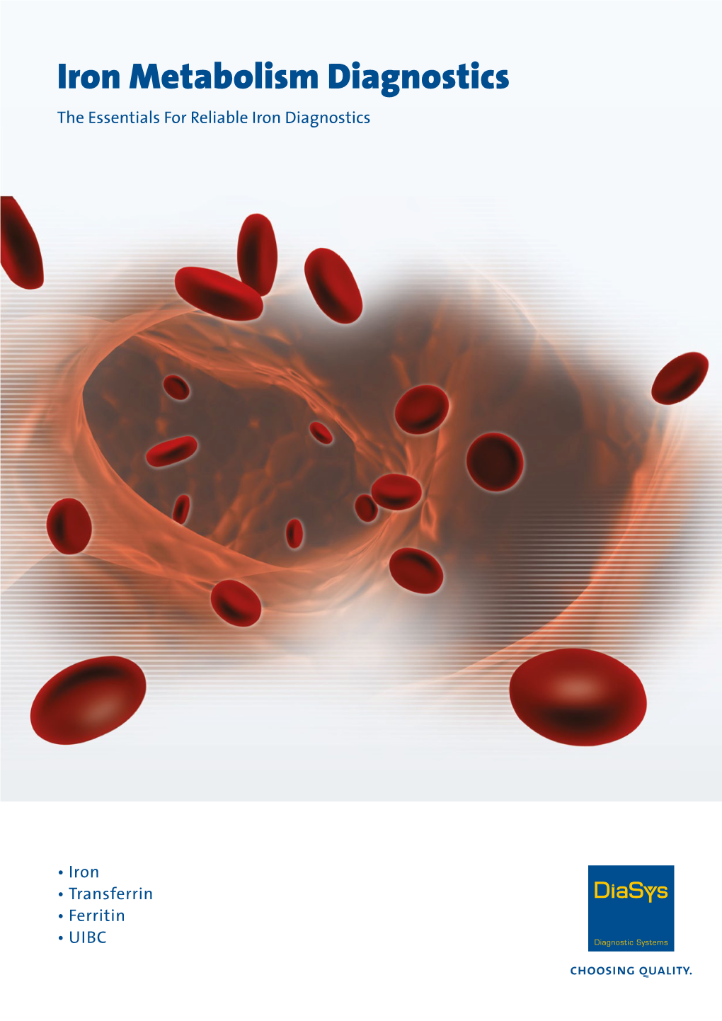 Iron Metabolism Diagnostics the Essentials for Reliable Iron Diagnostics