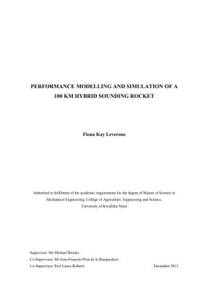 Performance Modelling and Simulation of a 100 Km Hybrid Sounding Rocket
