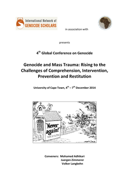 Genocide and Mass Trauma: Rising to the Challenges of Comprehension, Intervention, Prevention and Restitution