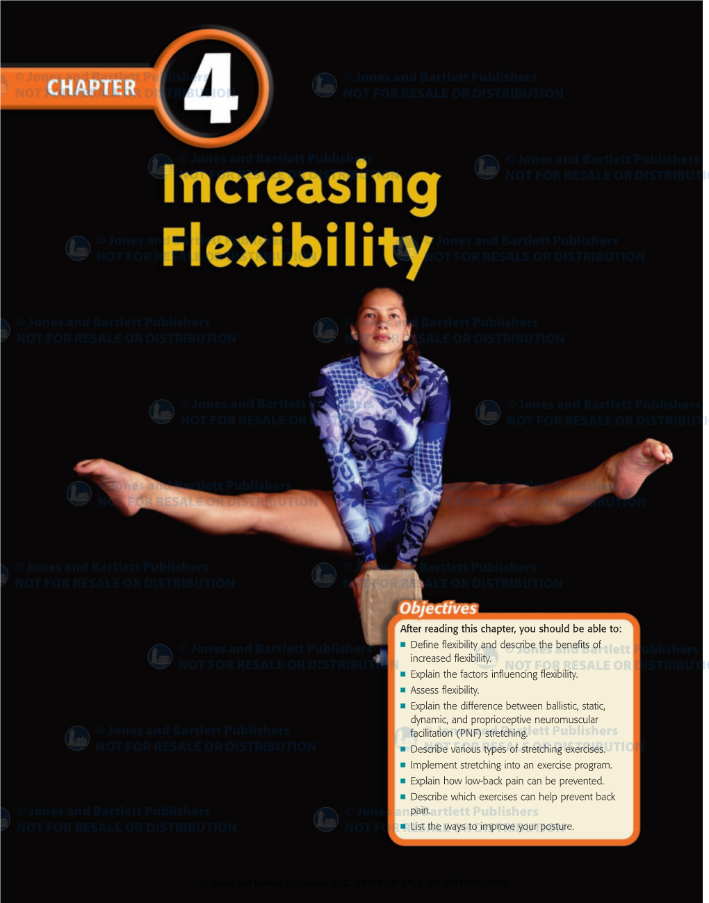 Define Flexibility and Describe the Benefits of Increased Flexibility. ■ Explain the Factors Influencing Flexibility