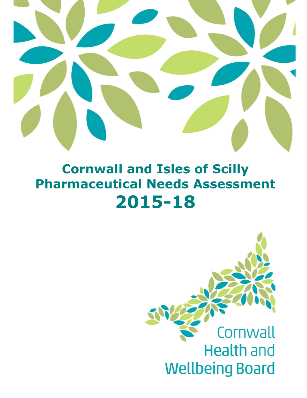 Cornwall and Isles of Scilly Pharmaceutical Needs Assessment 2015-18