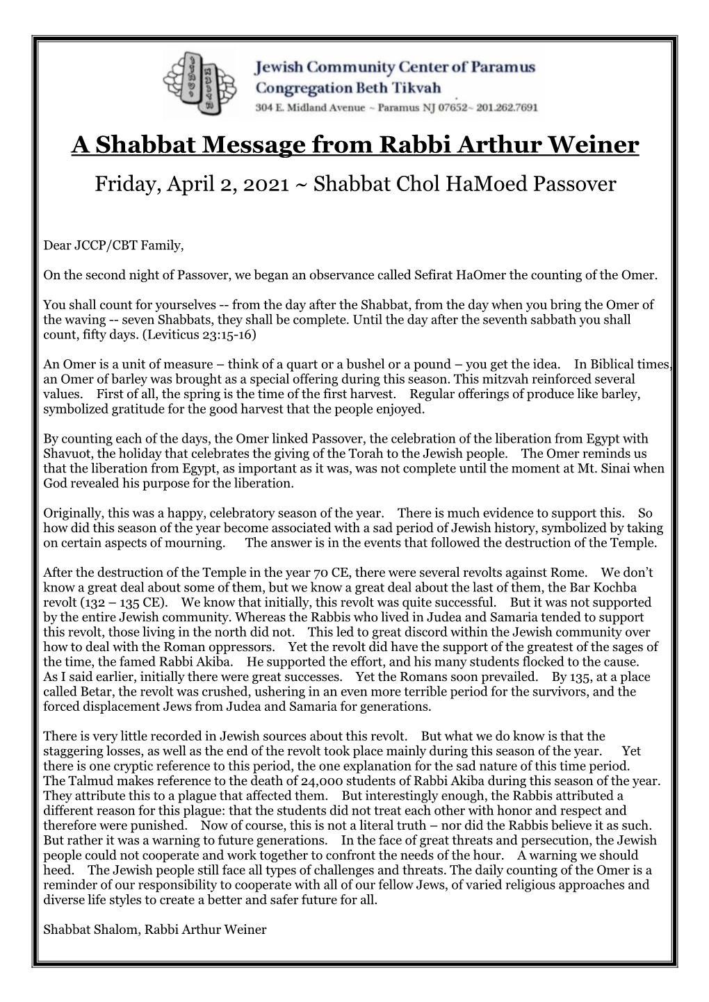 A Shabbat Message from Rabbi Arthur Weiner Friday, April 2, 2021 ~ Shabbat Chol Hamoed Passover