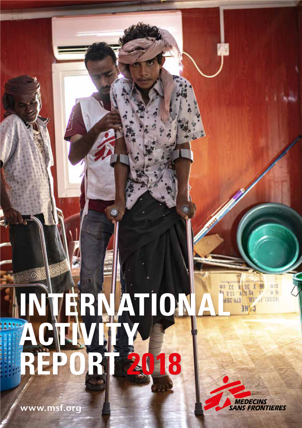International Activity Report 2018 the Médecins Sans Frontières Charter