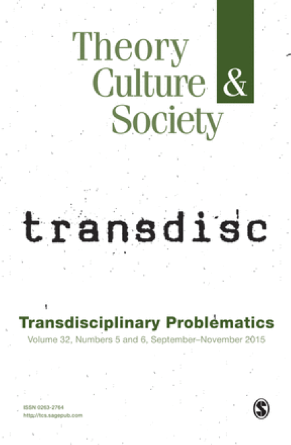 Theory Culture Society 32 5-6 Transdisciplinary Problematics.Pdf