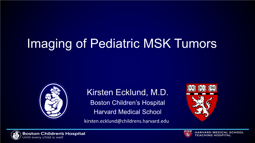 Imaging Of Pediatric Msk Tumors Docslib