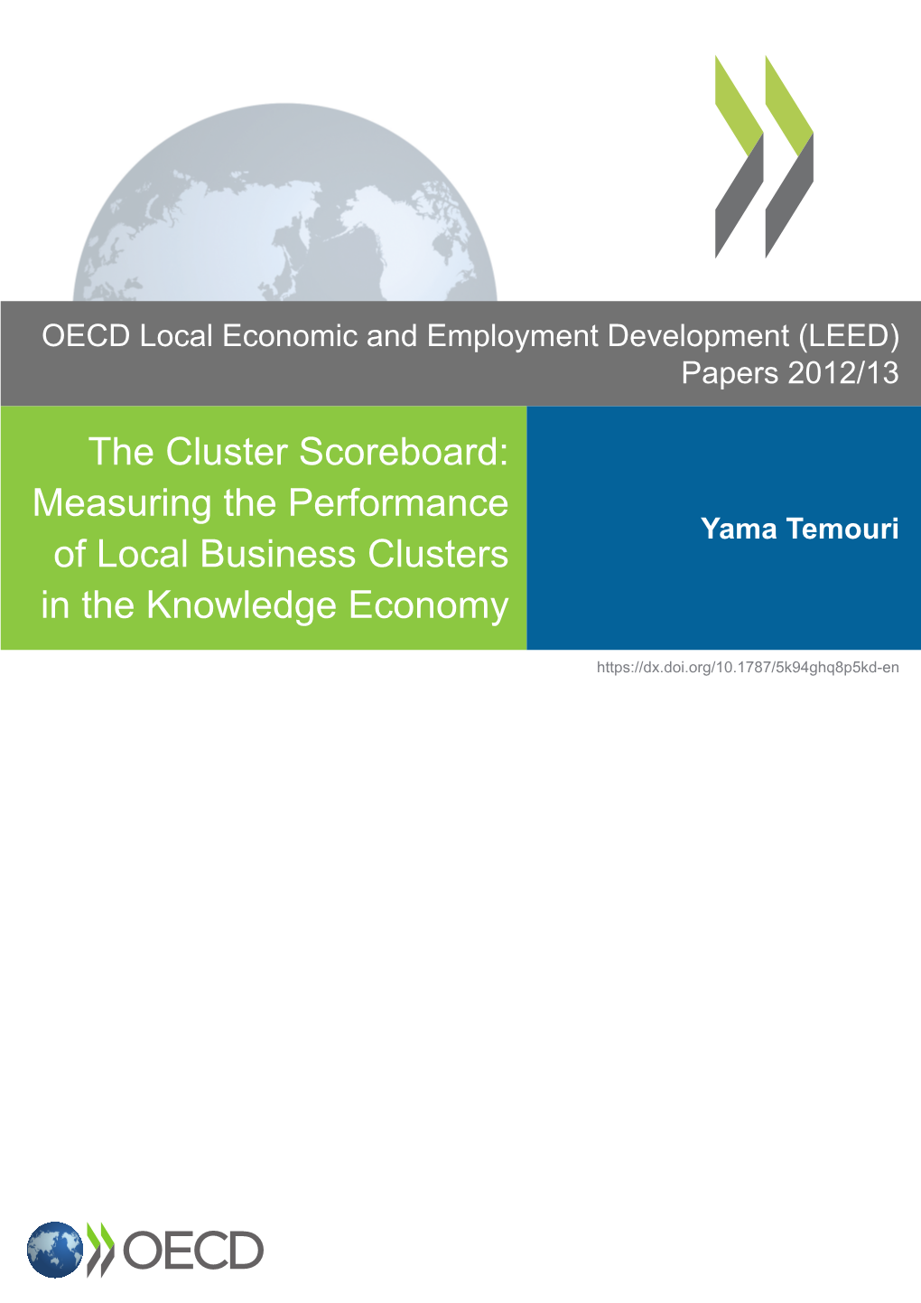 The Cluster Scoreboard: Measuring the Performance Yama Temouri of Local Business Clusters in the Knowledge Economy