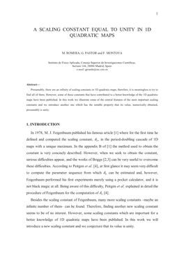 A Scaling Constant Equal to Unity in 1D Quadratic Maps