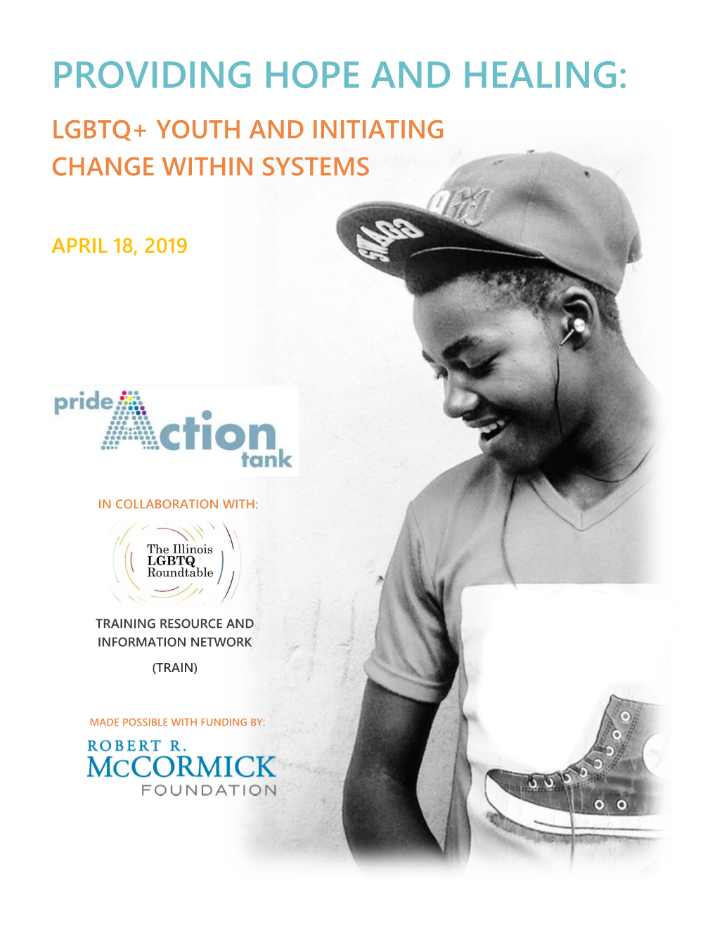 Providing Hope and Healing: Lgbtq+ Youth and Initiating Change Within Systems