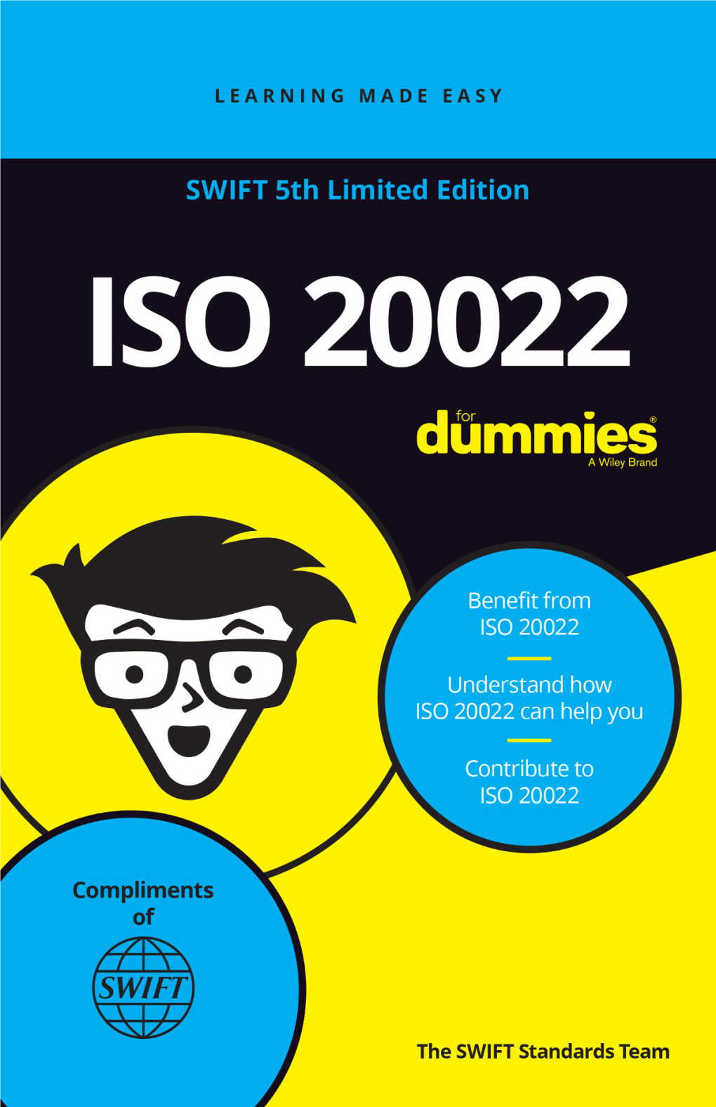 ISO 20022 for Dummies®, SWIFT 5Th Limited Edition