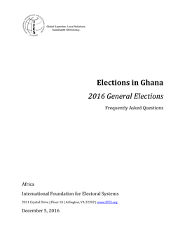 Elections in Ghana: 2016 General Elections Frequently Asked Questions