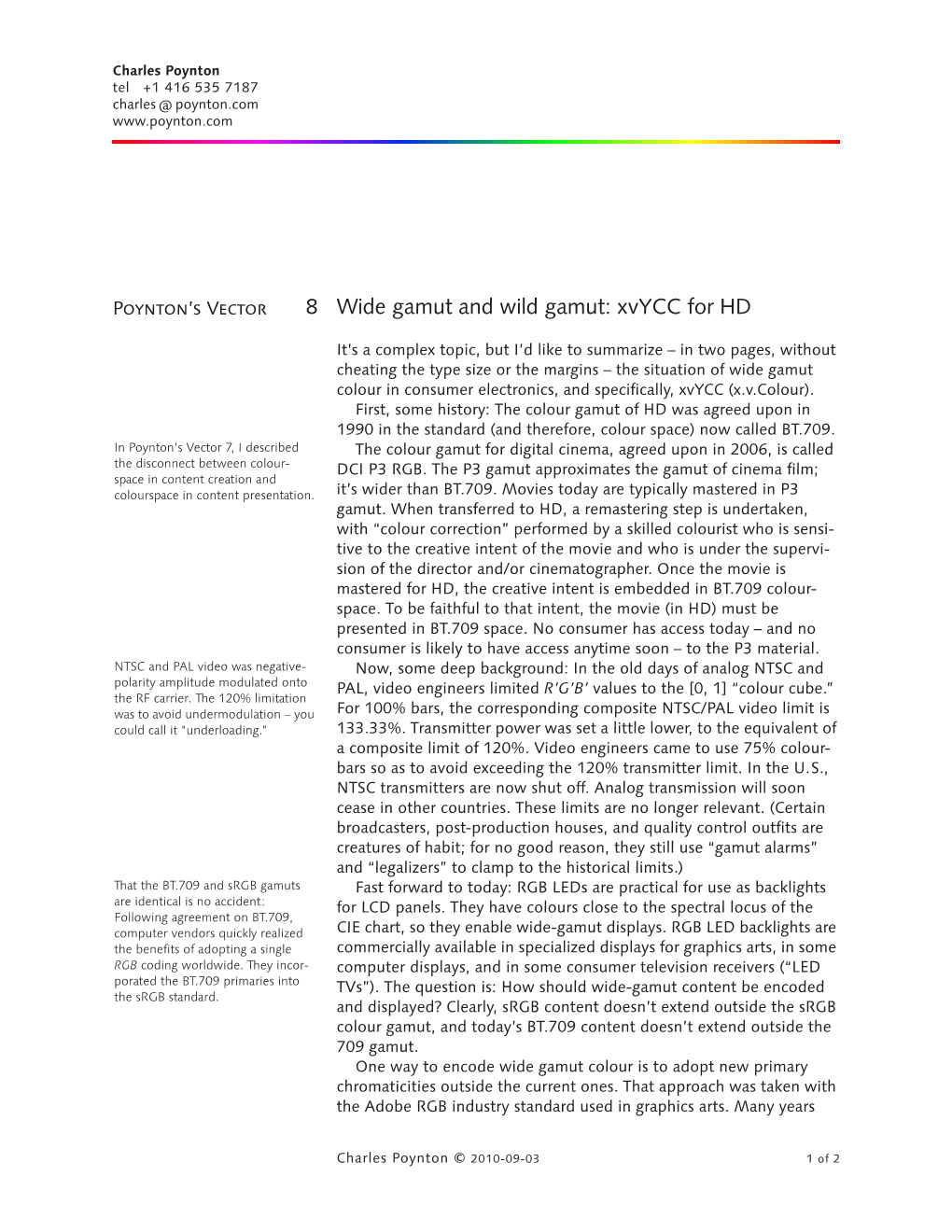 8 Wide Gamut and Wild Gamut