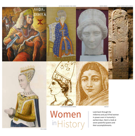 Look Back Through the Millennia and You'll Find Women in Power Even in Humanity's Earliest Days. Here's a Look at Seven Po