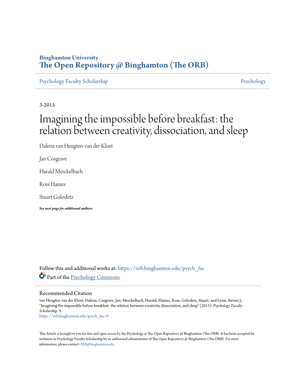 Imagining the Impossible Before Breakfast: the Relation Between Creativity, Dissociation, and Sleep Dalena Van Heugten-Van Der Kloet