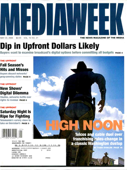 Dip in Upfront Dollars Likely Buyers Want to Examine Broadcast's Digital Options Before Committing All Budgets PAGE 4