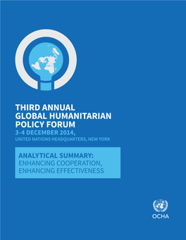 Third Annual Global Humanitarian Policy Forum 3-4 December 2014, United Nations Headquarters, New York