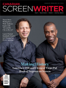 Making History Lawrence Hill and Clement Virgo Put Book of Negroes on Screen PM40011669 TSC WGC-Ad Inside-Front-Cover 2015.Pdf 1 2015-01-27 12:13 PM