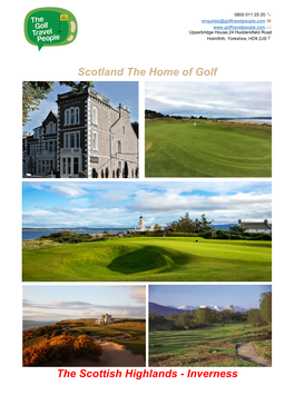Scotland the Home of Golf the Scottish Highlands