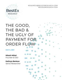 The Good, the Bad & the Ugly of Payment for Order Flow