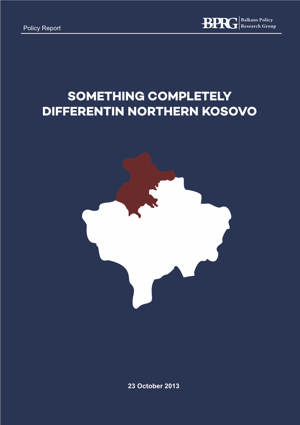 Something Completely Differentin Northern Kosovo