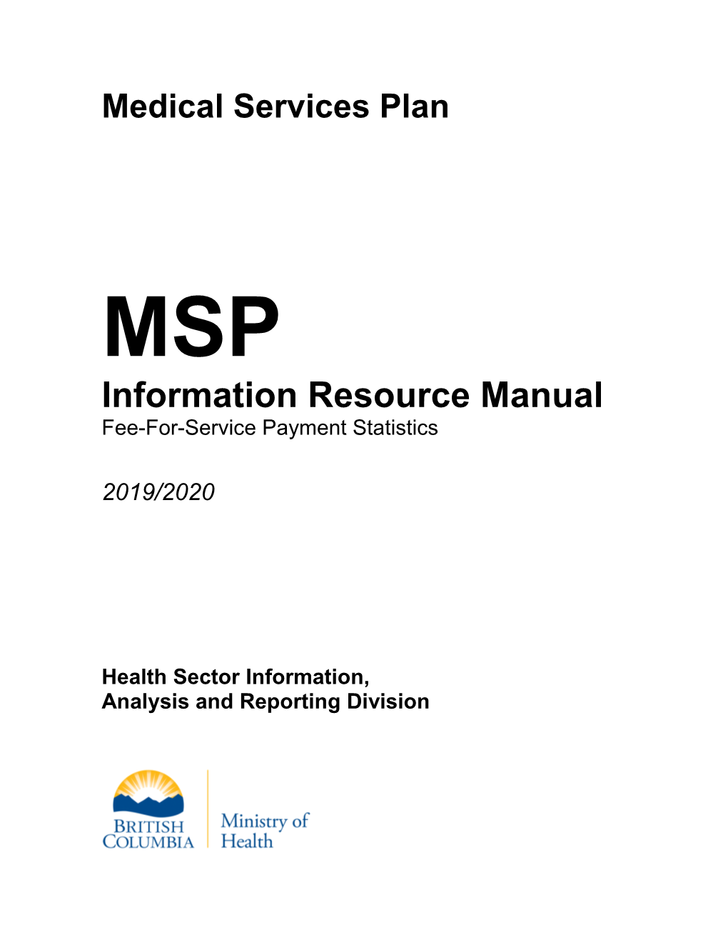 Information Resource Manual Fee-For-Service Payment Statistics