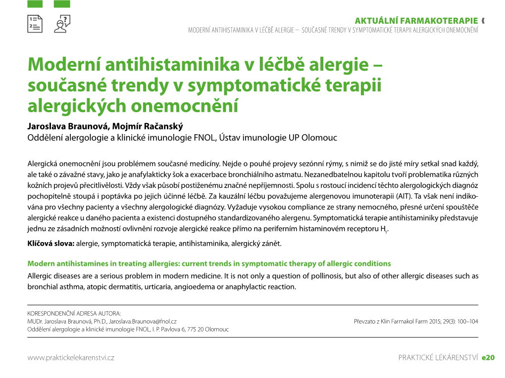 Modern Antihistamines in Treating Allergies: Current Trends in Symptomatic Therapy of Allergic Conditions Allergic Diseases Are a Serious Problem in Modern Medicine