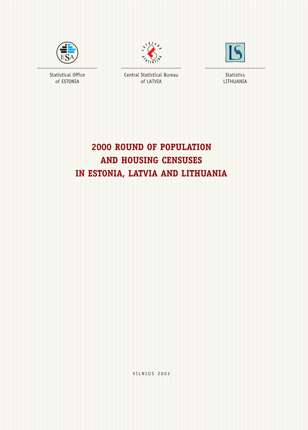 2000 Round of Population and Housing Censuses in Estonia, Latvia and Lithuania