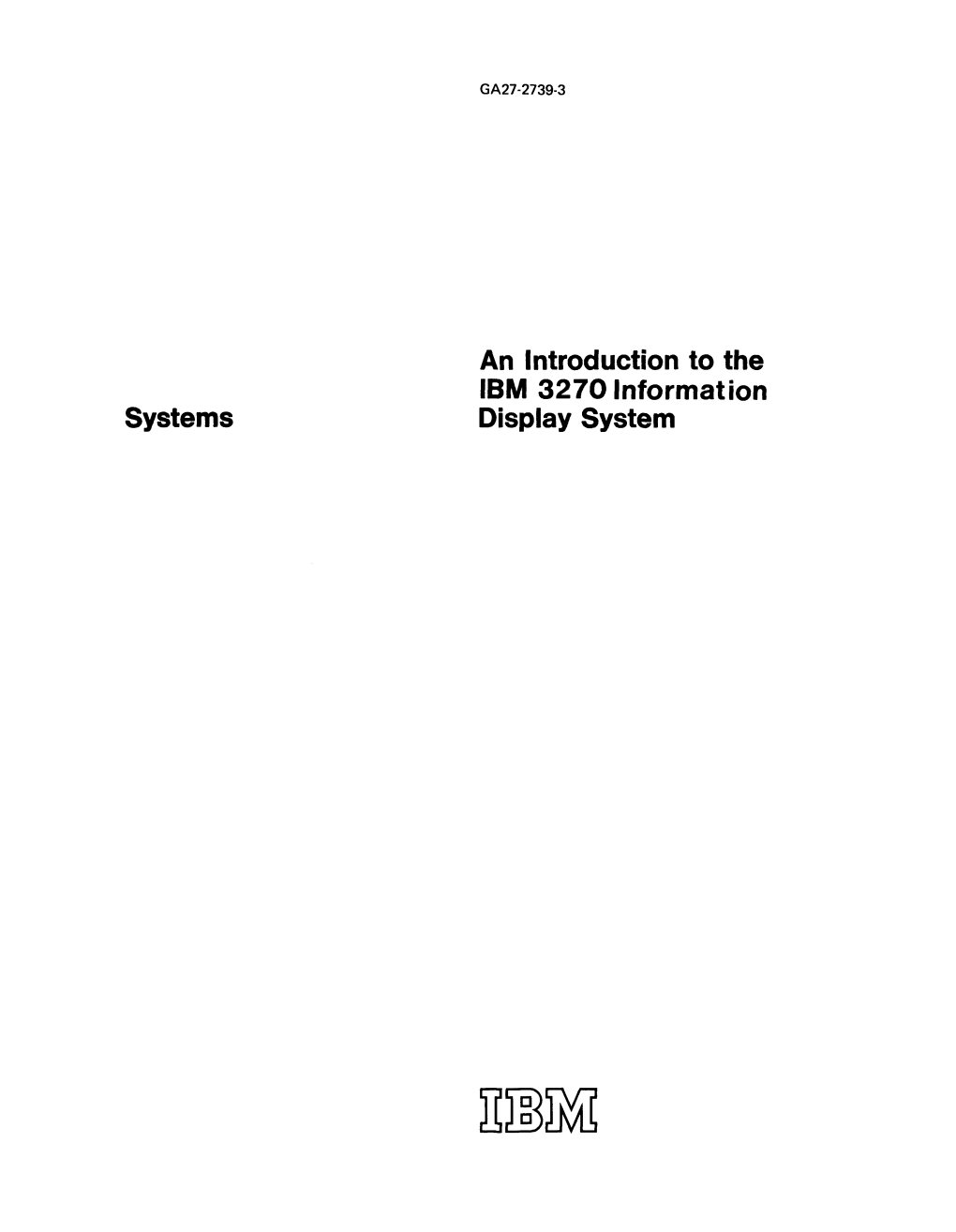 An Introduction to the IBM 3270 Information Display System GA27-2739-3