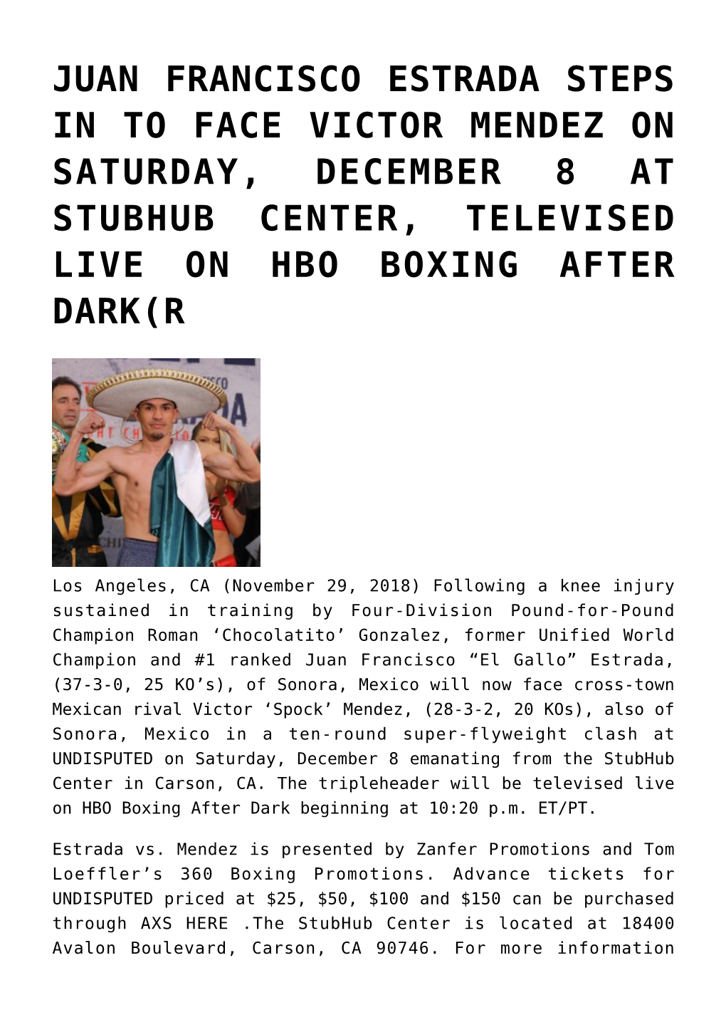 Juan Francisco Estrada Steps in to Face Victor Mendez on Saturday, December 8 at Stubhub Center, Televised Live on Hbo Boxing After Dark(R