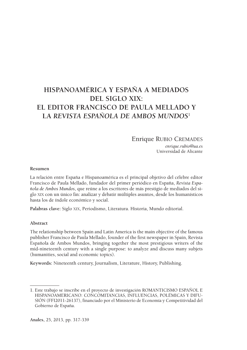 Hispanoamérica Y España a Mediados Del Siglo Xix: El Editor Francisco De Paula Mellado Y La Revista Española De Ambos Mundos1