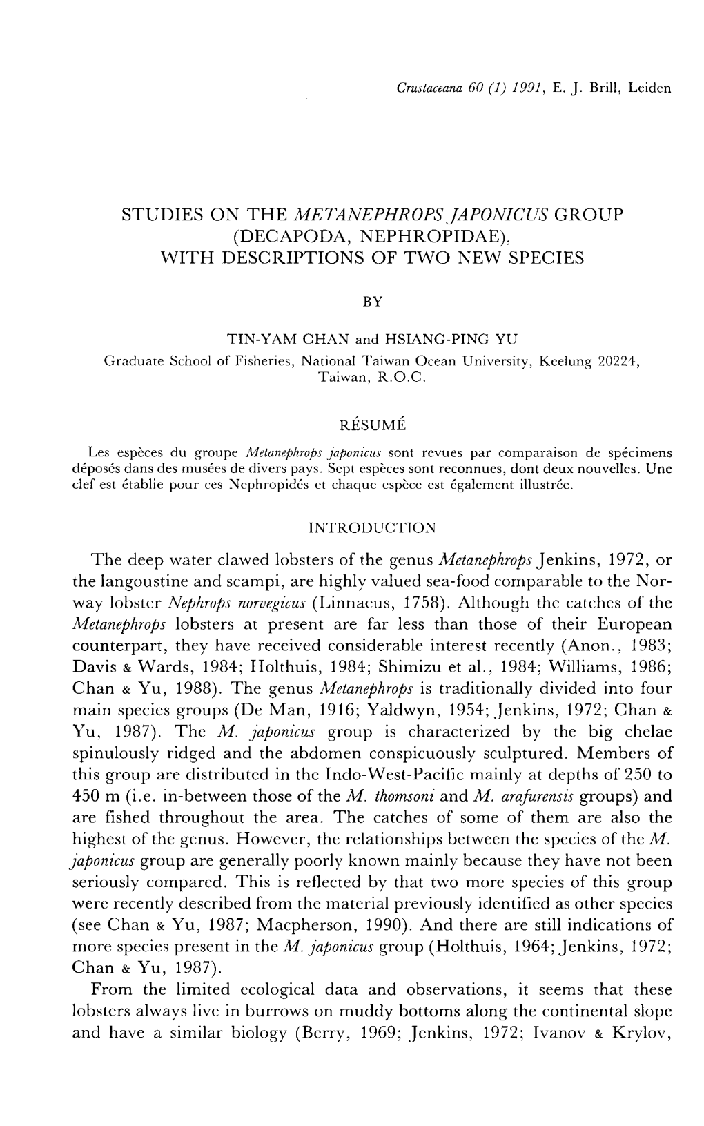 STUDIES on the METANEPHROPS JAPONICUS GROUP (DECAPODA, NEPHROPIDAE), with DESCRIPTIONS of TWO NEW SPECIES by TIN-YAM CHAN and HS