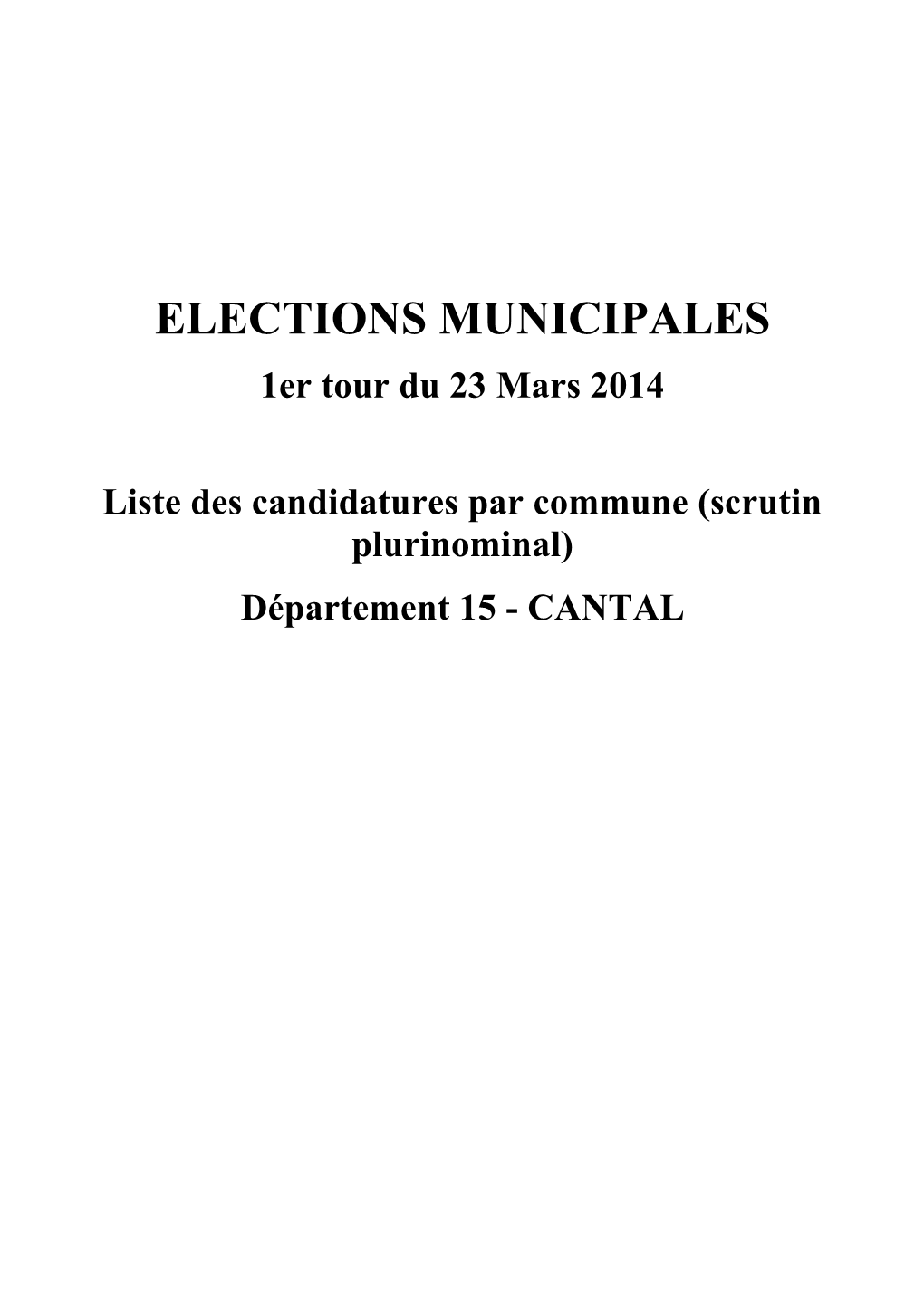 ELECTIONS MUNICIPALES 1Er Tour Du 23 Mars 2014