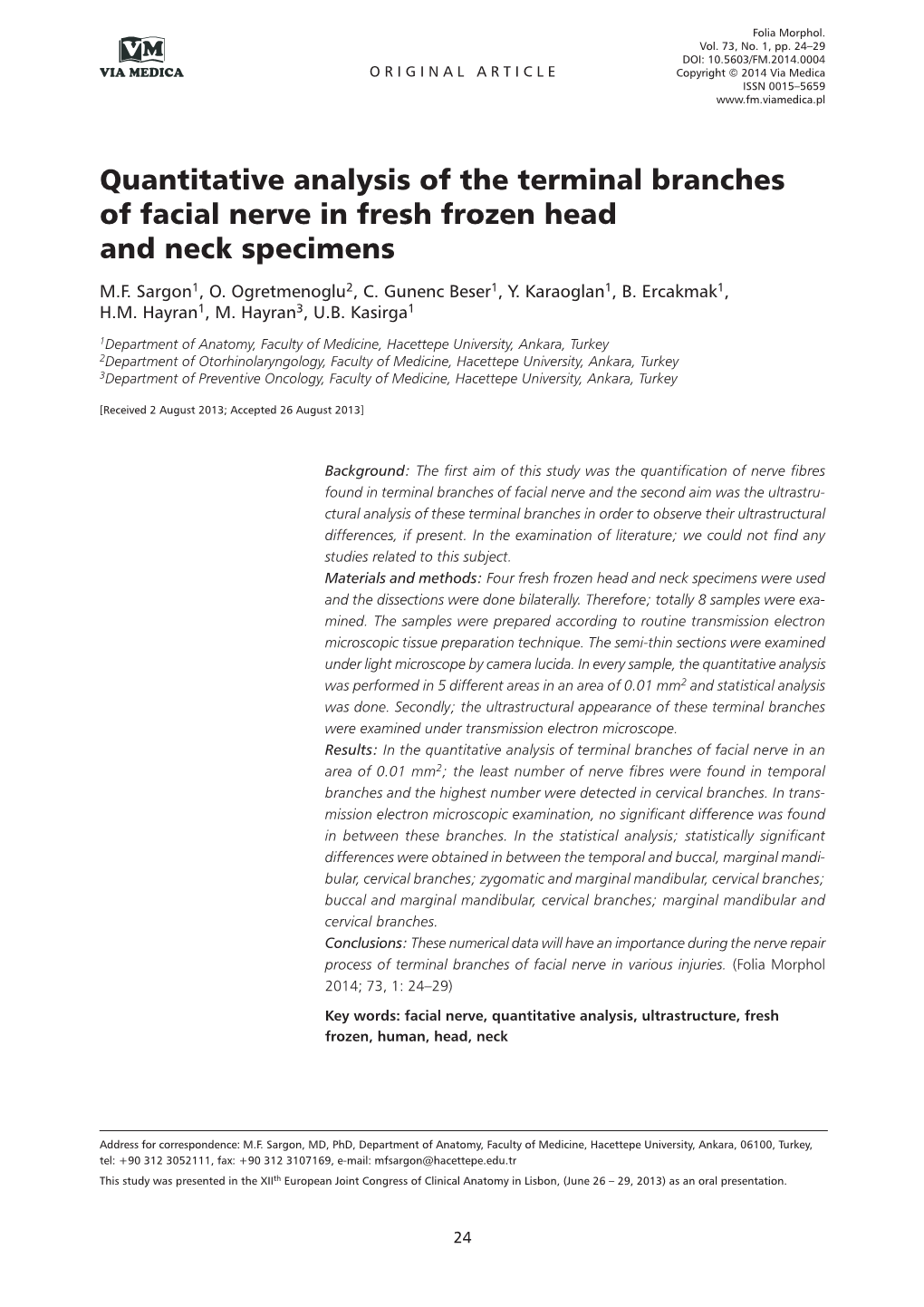 Quantitative Analysis of the Terminal Branches of Facial Nerve in Fresh Frozen Head and Neck Specimens M.F